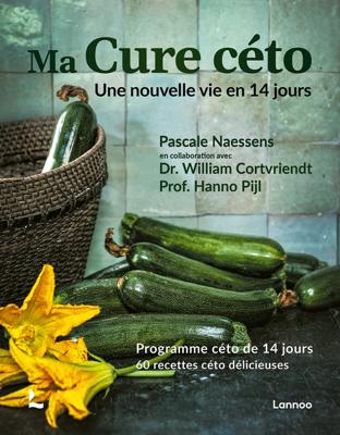 Ma cure céto - Pascale Naessens, Hanno Pijl - ebook