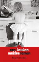 Een keukenmeidenroman - Kathryn Stockett - ebook