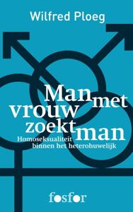 Man met vrouw zoekt man (Paperback)