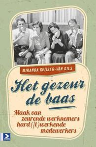 Het gezeur de baas (Paperback)