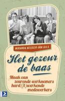 Het gezeur de baas (Paperback)