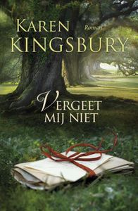 Vergeet mij niet - Karen Kingsbury - ebook