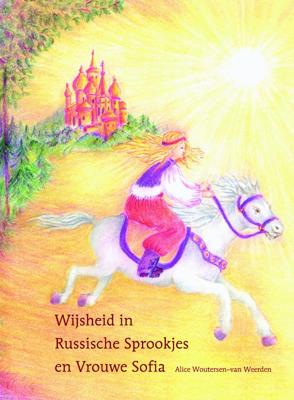 Wijsheid in Russische sprookjes en Vrouwe Sofia (Hardback)