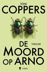 De moord op Arno - Toni Coppers, Annick Lambert - ebook