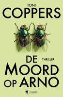 De moord op Arno - Toni Coppers, Annick Lambert - ebook