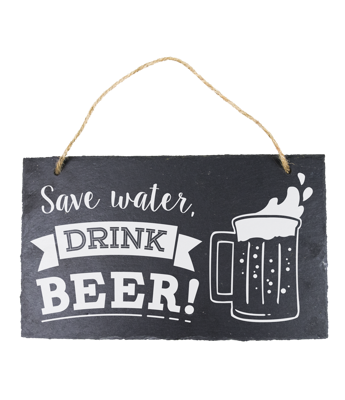Leisteen Save water, drink beer!