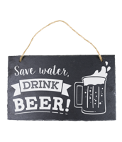 Leisteen Save water, drink beer!