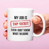 Mok My job is top secret