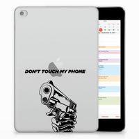 Apple iPad Mini 4 | Mini 5 (2019) Print Case Gun Don't Touch My Phone - thumbnail