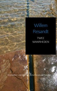 Twee waarheden - Willem Resandt - ebook