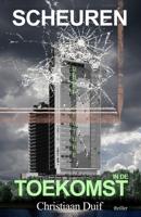 Scheuren in de toekomst - Christiaan Duif - ebook