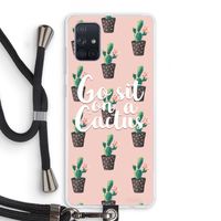 Cactus quote: Samsung Galaxy A71 Transparant Hoesje met koord