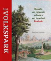 Het Volkspark - Biografie van het eerste volkspark van Nederland (Hardback)