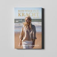 Kom weer in je kracht na verlies (Paperback)