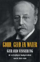 Goud, geld en water (Hardback)
