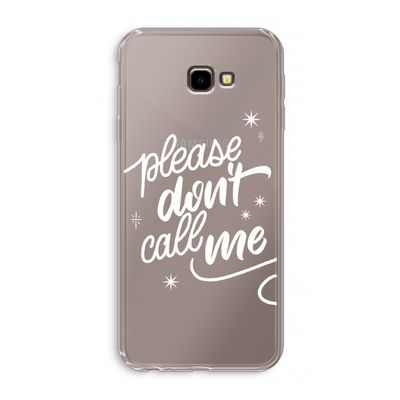 Don't call: Samsung Galaxy J4 Plus Transparant Hoesje
