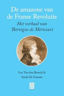 De amazone van de Franse Revolutie (Paperback)