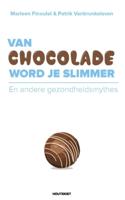 Van chocolade word je slimmer (Paperback)