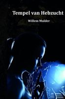 Tempel van hebzucht - Willem Mulder - ebook