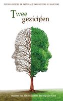 Twee gezichten - Maarten van Dijk, Jantine den Uijl- van Loon - ebook