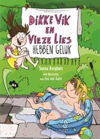 Dikke Vik en vieze Lies hebben geluk - Sunna Borghuis - ebook