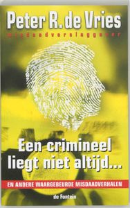 Een crimineel liegt niet altijd ...