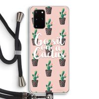 Cactus quote: Samsung Galaxy S20 Plus Transparant Hoesje met koord