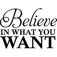 Believe in what you want - Muursticker - thumbnail