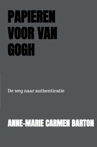 Papieren voor Van Gogh - Anne-Marie Carmen Barton - ebook