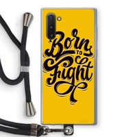 Born to Fight: Samsung Galaxy Note 10 Transparant Hoesje met koord
