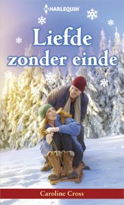 Liefde zonder einde - Caroline Cross - ebook