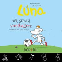 Luna wil graag voetballen - Agnes Verboven, Lida Varvarousi - ebook