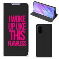 Samsung Galaxy S20 Plus Hoesje met tekst Woke Up - Origineel Cadeau Zelf Maken