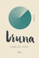 Bruna - Hannelore Bedert - ebook
