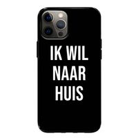 Ik wil naar huis - Zwart: iPhone 12 Pro Tough Case