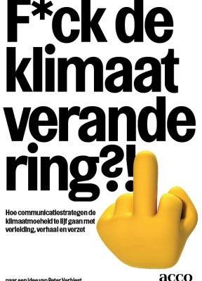 F*ck de klimaatverandering?! (Paperback)