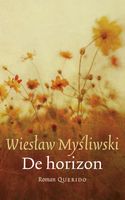 De horizon - Wieslaw Mysliwski - ebook