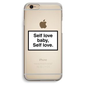 Self love: iPhone 6 / 6S Transparant Hoesje