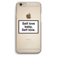Self love: iPhone 6 / 6S Transparant Hoesje
