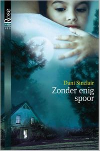 Zonder enig spoor - Dani Sinclair - ebook