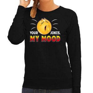 Your jokes my mood emoticon fun trui dames zwart 2XL  -