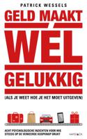 Geld maakt wél gelukkig (als je weet hoe je het moet uitgeven) (Paperback)