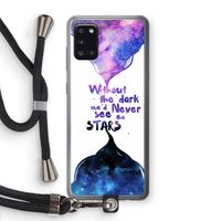 Stars quote: Samsung Galaxy A31 Transparant Hoesje met koord