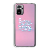 Sorry not sorry: Xiaomi Redmi Note 10S Transparant Hoesje