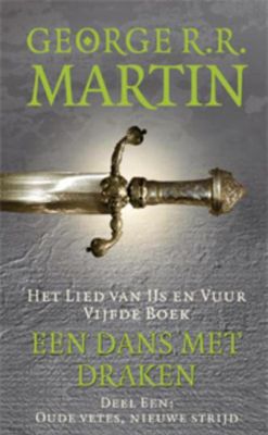 Een dans met draken - 1 Oude vetes, nieuwe strijd - George R.R. Martin - ebook