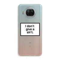 Don't give a shit: Xiaomi Mi 10T Lite 5G Transparant Hoesje