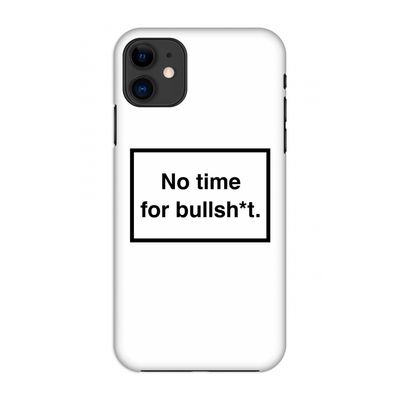 No time: Volledig geprint iPhone 11 Hoesje