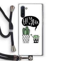 Hey you cactus: Samsung Galaxy Note 10 Transparant Hoesje met koord