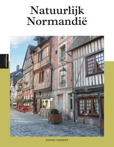 Natuurlijk Normandië (Paperback)