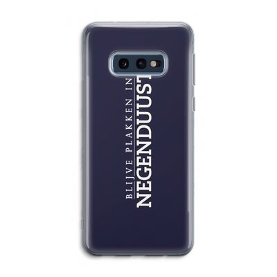 Blijve plakken in Negenduust: Samsung Galaxy S10e Transparant Hoesje